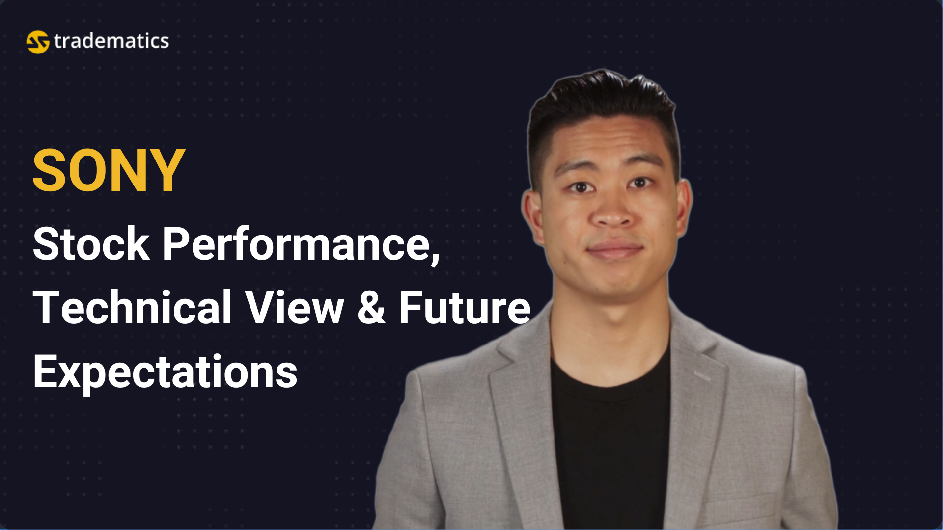 Tradematics | #7 SONY | Stock Performance, Technical View & Future Expectations
