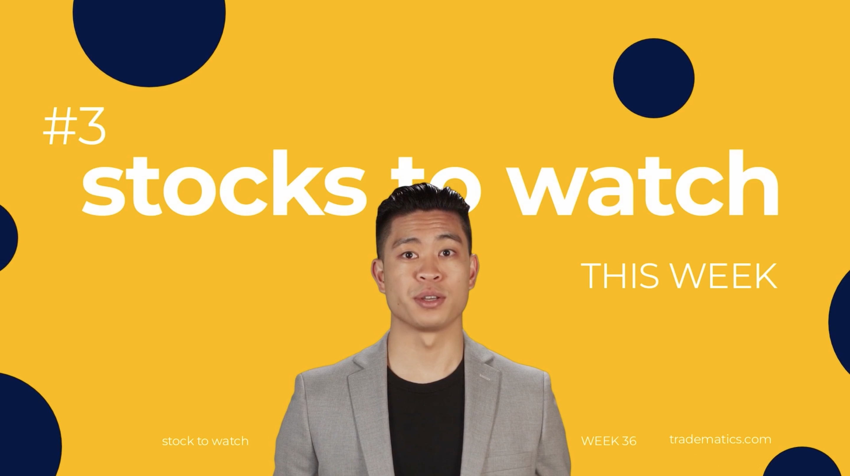 Tradematics | Stocks to Watch this week | week 36