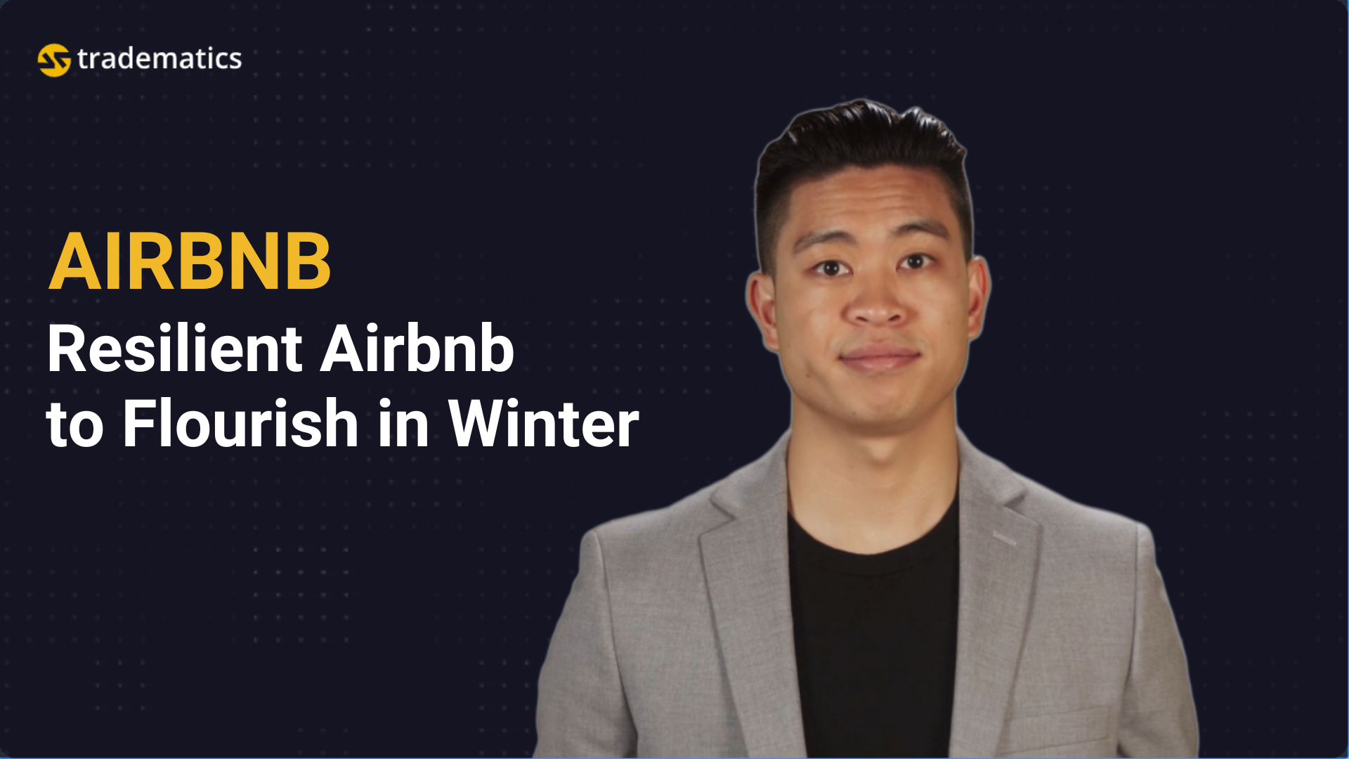 Tradematics | #18 AIRBNB | Resilient Airbnb to Flourish in Winter