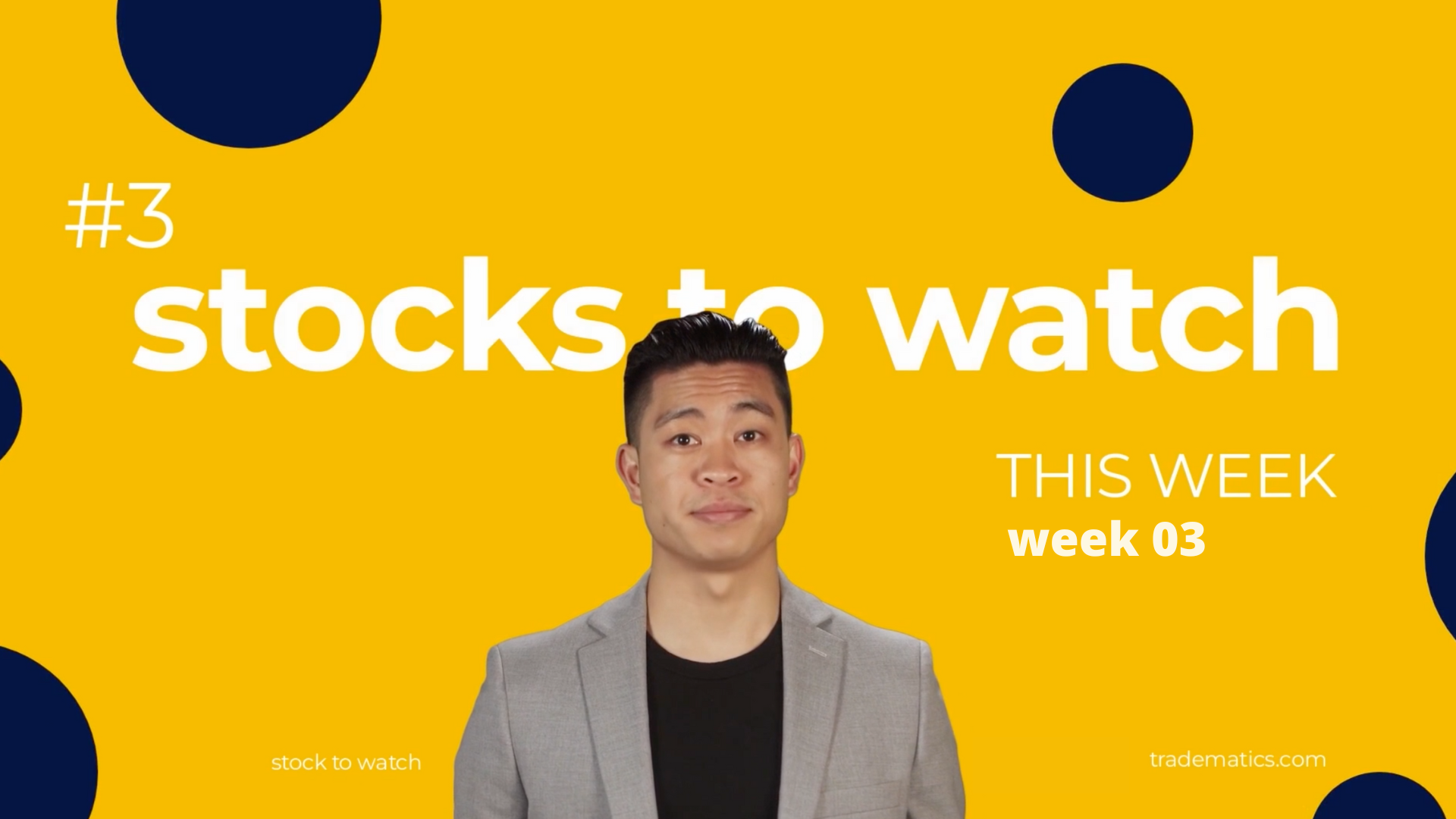 Tradematics | Stocks to Watch this week | week 03